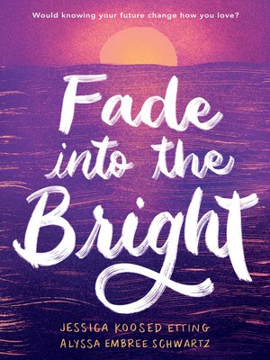 cover image of Fade into the Bright